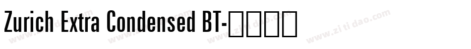 Zurich Extra Condensed BT字体转换